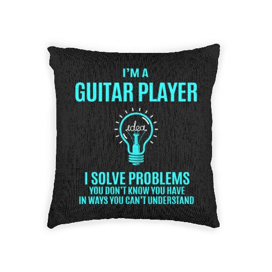 Guitar Player Woven Pillows - I Solve Problems Gift Item