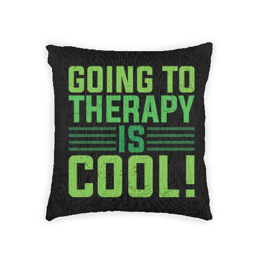 Mental Health Going To Therapy Is Cool Woven Pillows