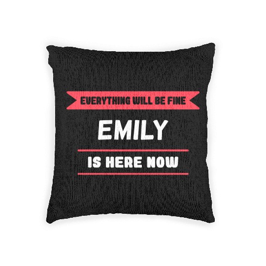 Emily Name Saying for proud Emilys Woven Pillows