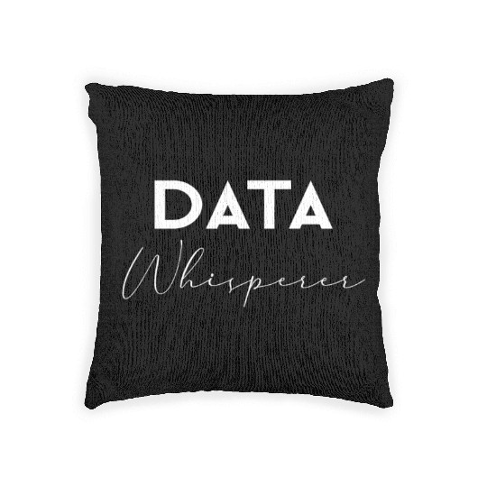Data Whisperer Data Analyst Engineer Software Woven Pillows