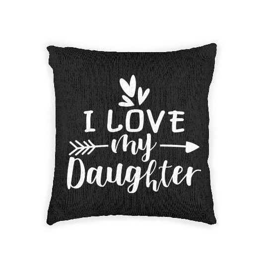I Love My Daughter Woven Pillows