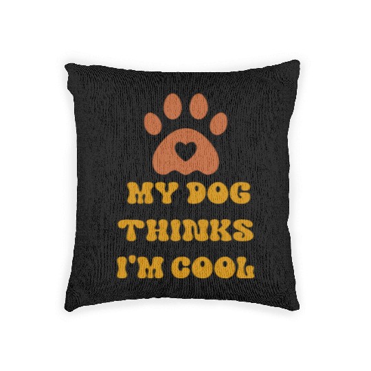 Crazy Dog Woven Pillows Unisex-Adult My Dog Thinks Im C