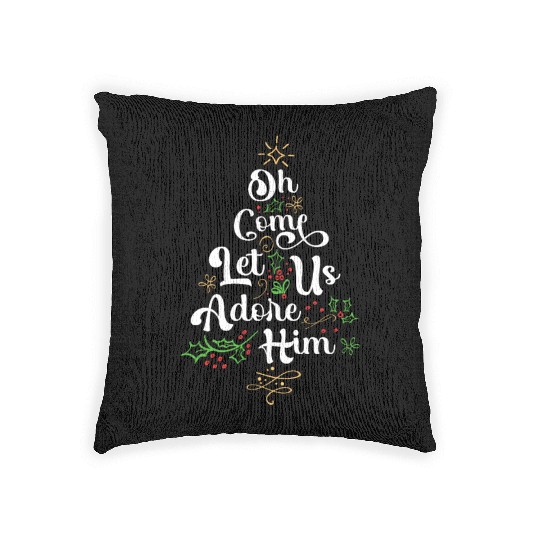 Oh Come Let Us Adore Him Jesus Family Christian Woven Pillows