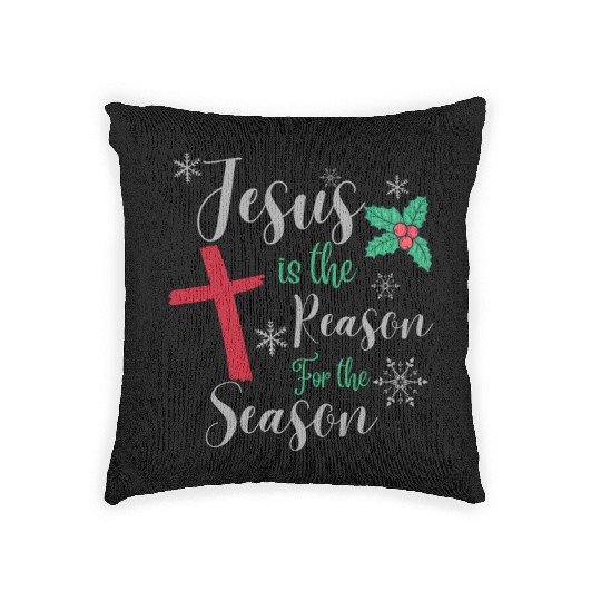 Jesus Is The Reason For The Season Woven Pillows