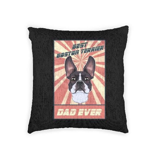 Best Boston Terrier Dad Ever I Boston Terrier Woven Pillows