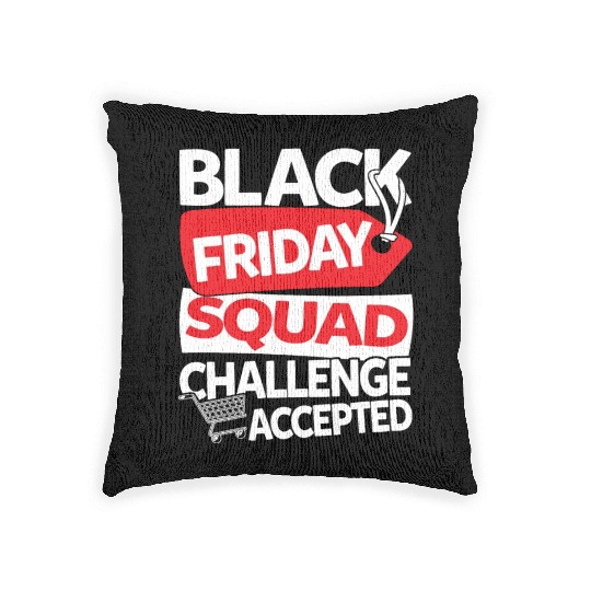 Black Friday Squad Challenge Accepted Woven Pillows