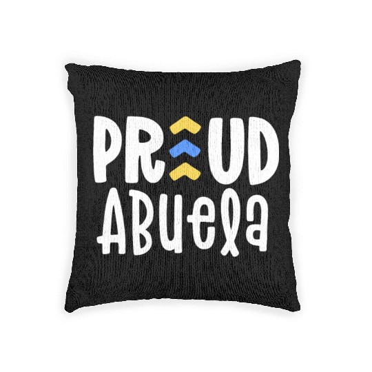 Proud Abuela Down Syndrome Grandma Family T21 Woven Pillows