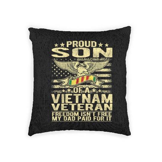 Freedom Isn't Free Proud Son Of A Vietnam Veteran Woven Pillows