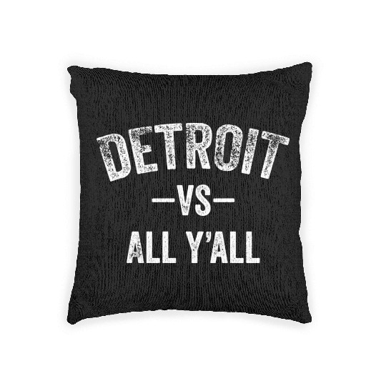 Detroit Vs All Y'All Funny Michigan Sports Woven Pillows