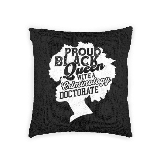 Black Queen With Criminology Doctorate Phd Woven Pillows
