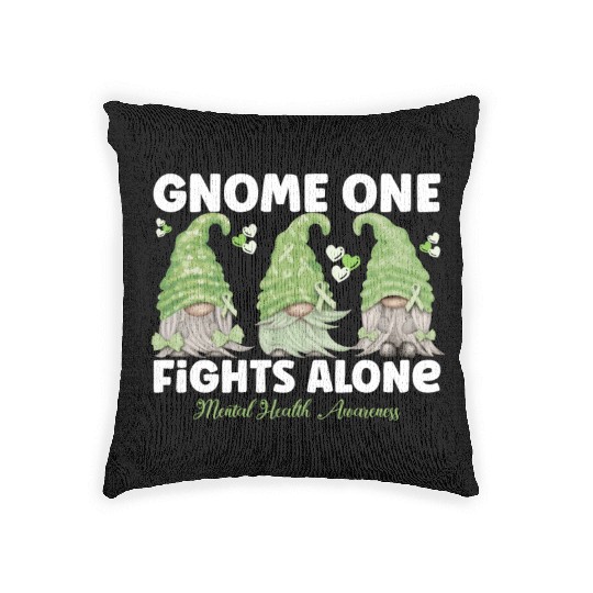 Gnome One Fights Alone Mental Health Woven Pillows