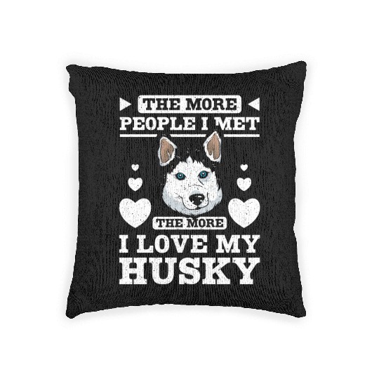 The more people I met the more I love my husky Woven Pillows