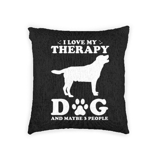 I Love My Therapy Dog And Maybe 3 People Woven Pillows