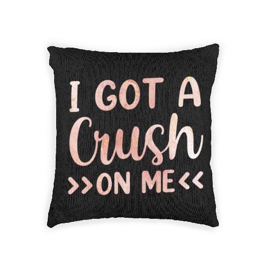 I Got A Crush On Me Myself Positive Self Love Woven Pillows