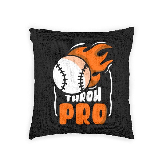 Throw Pro Baseball Pitcher Hobby Player Sayings Woven Pillows