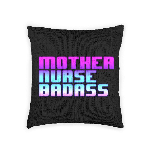 Mother, Nurse, Badass Woven Pillows