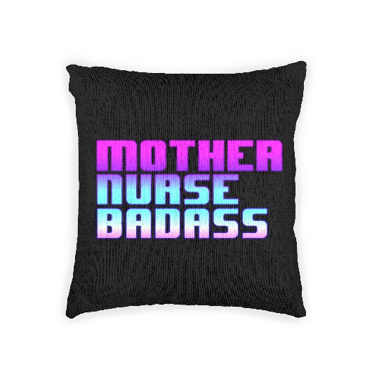 Mother, Nurse, Badass Woven Pillows
