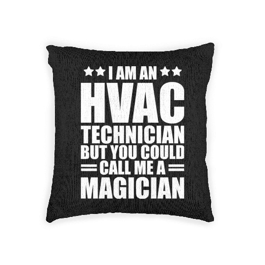 HVAC Technician - I am an HVAC technician Woven Pillows