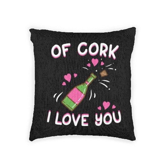 Valentine's Day Of Cork I Love You Wine Champagne Woven Pillows