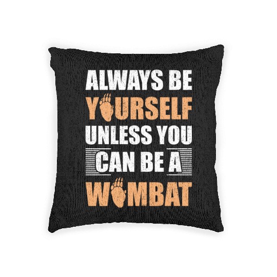 Cute Australian Wombat Quote Wombats Lover Woven Pillows