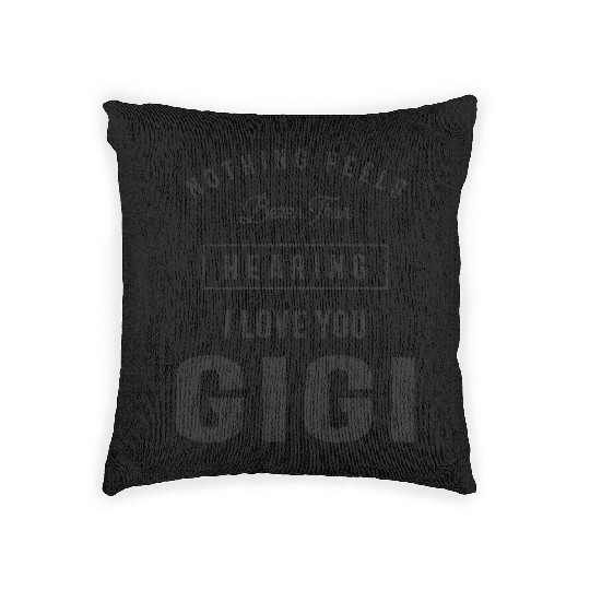 I Love You Gigi - Grandma Woven Pillows