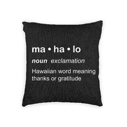 Mahalo Definition Novelty Hawaiian Language Woven Pillows