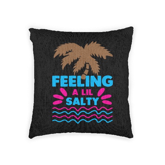 Feeling A LiL Salty with Summer Clothes Woven Pillows