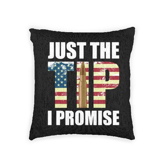 Funny Gun Owner & Gun Lover Us Flag Just The Tip I Woven Pillows