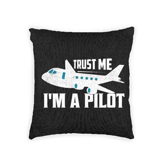 Trust Me I'm A Pilot Aviation Fly Airline Woven Pillows