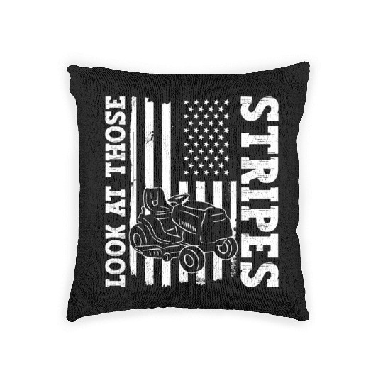 Look At Those Stripes - Lawn Mowing Funny Dad Lawn Woven Pillows