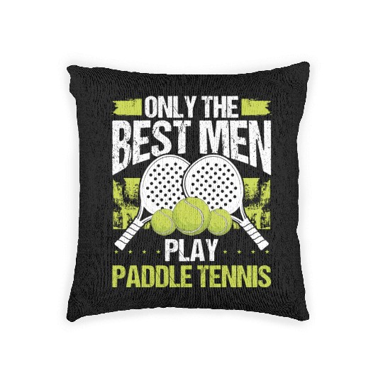 Paddle Tennis Player Match Only the best Men Woven Pillows