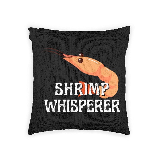 Shrimp Whisperer - Funny Shrimps Lover Woven Pillows