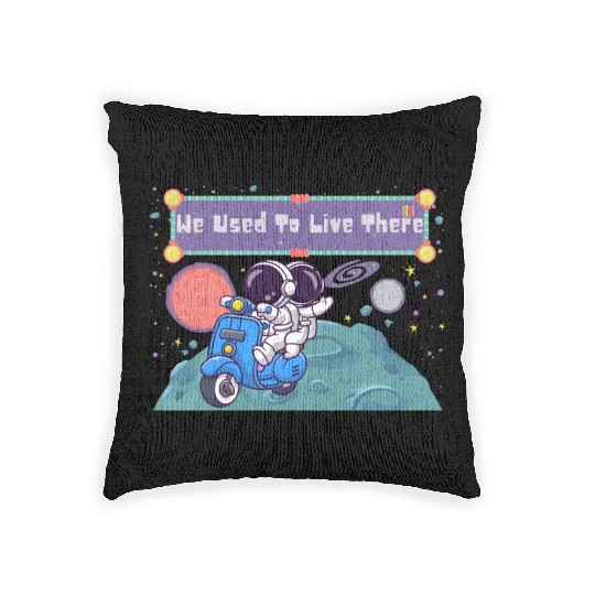 We Used To Live There Cool astronauts on Planets Woven Pillows