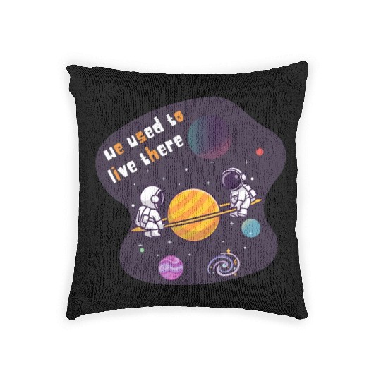 We Used To Live There Cool astronauts on Planets Woven Pillows