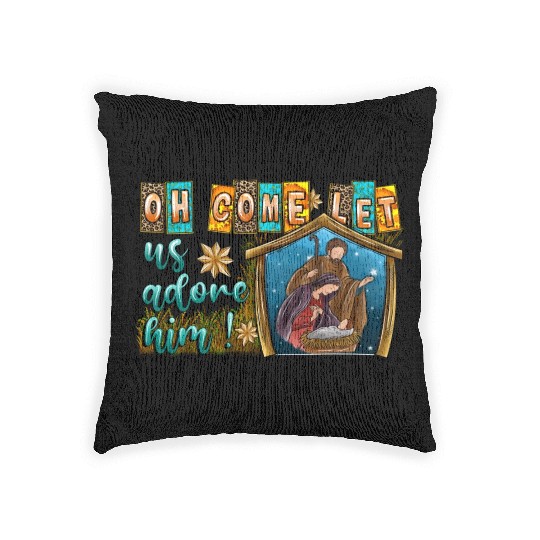 Oh Come Let Us Adore Him Woven Pillows