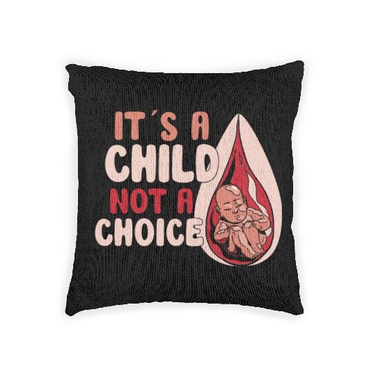 Anti Abortion Conservative Pro Life Sign Gift Woven Pillows