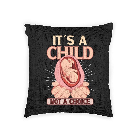Anti Abortion Conservative Pro Life Sign Gift Woven Pillows