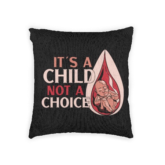 Anti Abortion Conservative Pro Life Sign Gift Woven Pillows