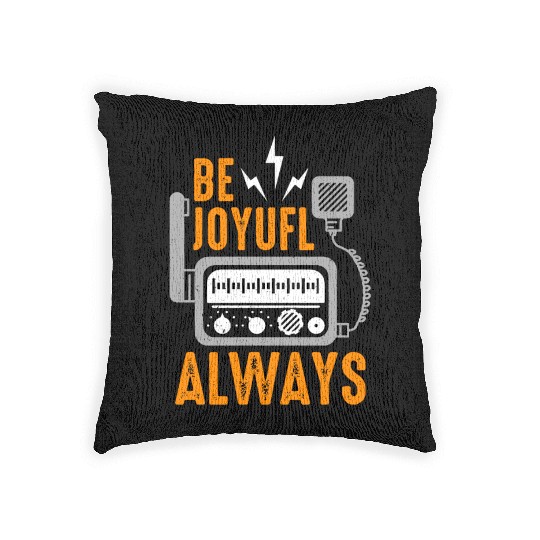 Ham Radio Be Joyful Always Channel Radio Operator Woven Pillows