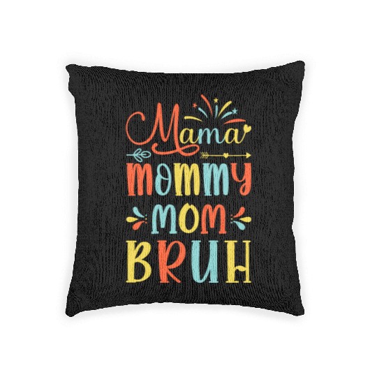 Mama Mommy Mom Bruh Mommy And Me Funny Boy Mom Lif Woven Pillows