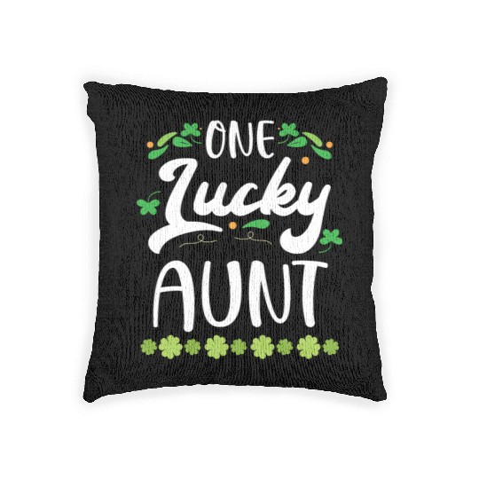One Lucky Aunt Irish Shenanigan St. Patricks Day Woven Pillows