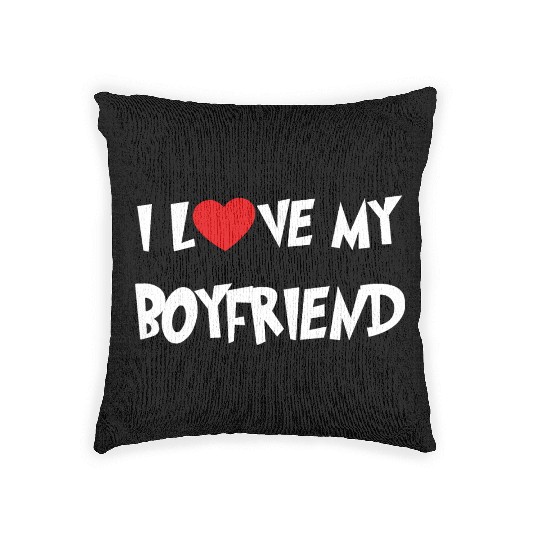 I LOVE MY BOYFRIEND Woven Pillows