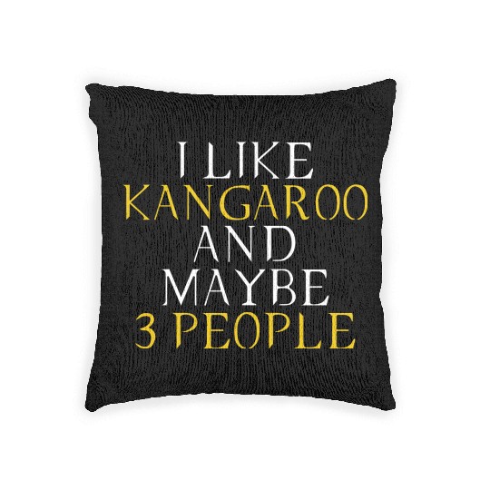 Kangaroo lovers - Kangaroo owner - i like Kangaroo Woven Pillows