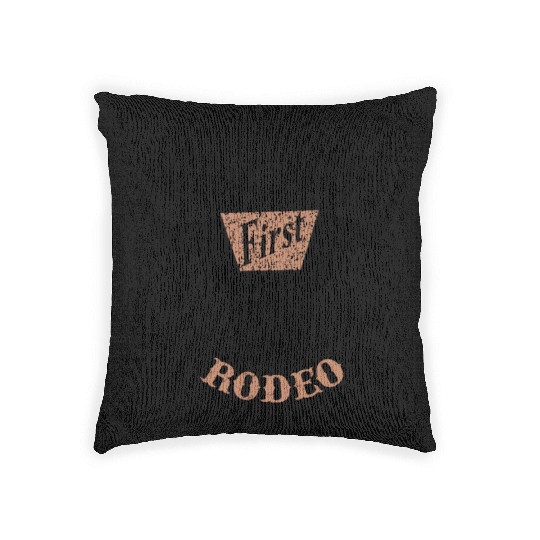 Not My First Rodeo Apparel Woven Pillows