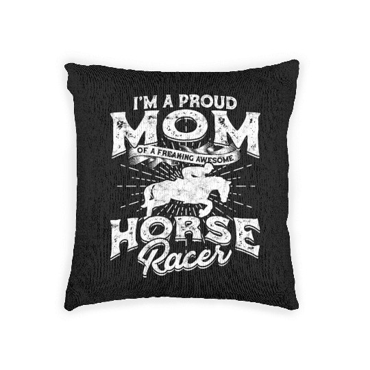 Horse Racing Mom Equestrian Horseback Horse Racer Woven Pillows