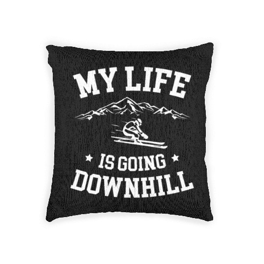 My Life Is Going Downhill Skiing Lover Ice Ski Woven Pillows