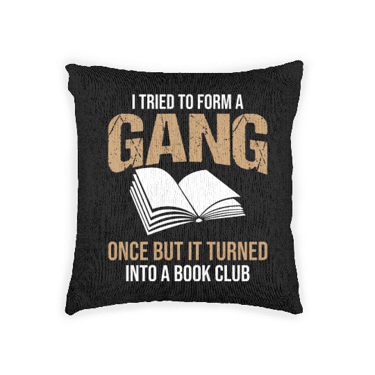 Book Club Gang Joke Pun Saying Slogan Woven Pillows