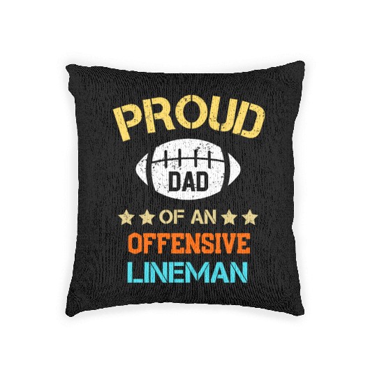 Proud dad of a offensive lineman football dad gift Woven Pillows