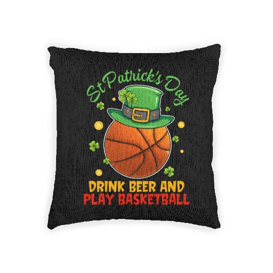Baseball St Patrick Drink Beer And Play Basketball Woven Pillows