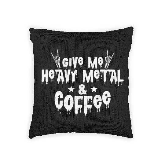 Give Me Heavy Metal and Coffee Music Band Woven Pillows